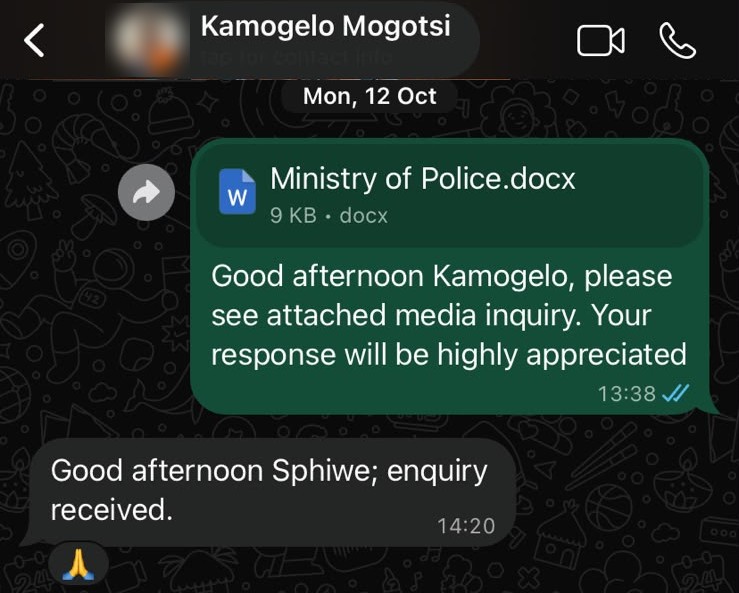 The Ministry of Police acknowledged receipt of the questions on 12 October.