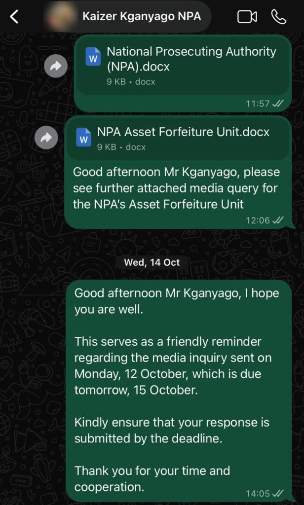 Questions sent to NPA spokesperson Kaizer Kganyago for the NPA and its Asset Forfeiture Unit on 12 October, and a reminder on 14 October.